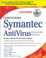 Configuring Symantec AntiVirus Enterprise Edition -  Syngress