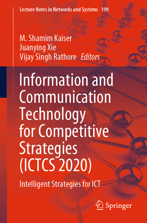 Information and Communication Technology for Competitive Strategies (ICTCS 2020) - 