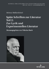 Späte Schriften zur Literatur. Teil 2: Zur Lyrik und Experimentellen Literatur - Helmut Heißenbüttel