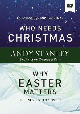 Who Needs Christmas/Why Easter Matters Video Study - Andy Stanley