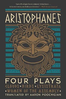 Aristophanes: Four Plays -  Aristophanes