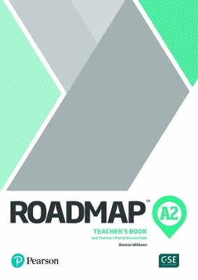 Roadmap A2 Teacher's Book with Teacher's Portal Access Code - Damian Williams, Lindsay Warwick