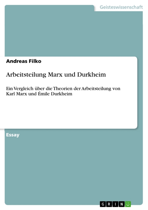 Arbeitsteilung Marx und Durkheim - Andreas Filko