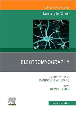 Electromyography, An Issue of Neurologic Clinics - 