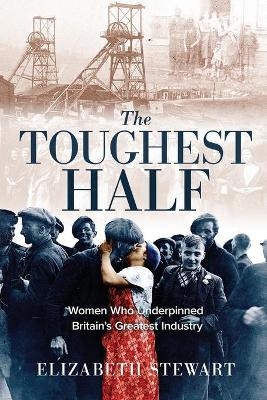 The Toughest Half - Elizabeth Stewart