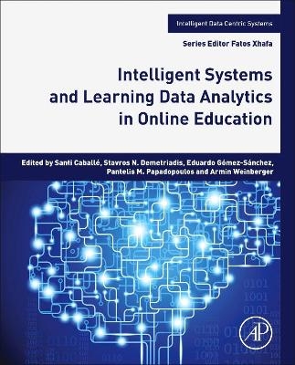 Intelligent Systems and Learning Data Analytics in Online Education - 