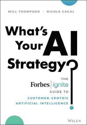 What′s Your AI Strategy? - Will Thompson, Nicole Cacal