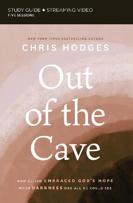 Out of the Cave Bible Study Guide plus Streaming Video - Chris Hodges