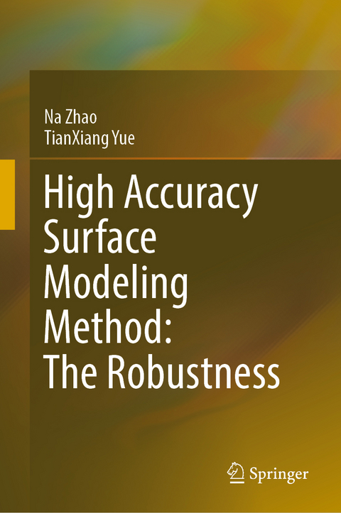 High Accuracy Surface Modeling Method: The Robustness - Na Zhao, TianXiang Yue