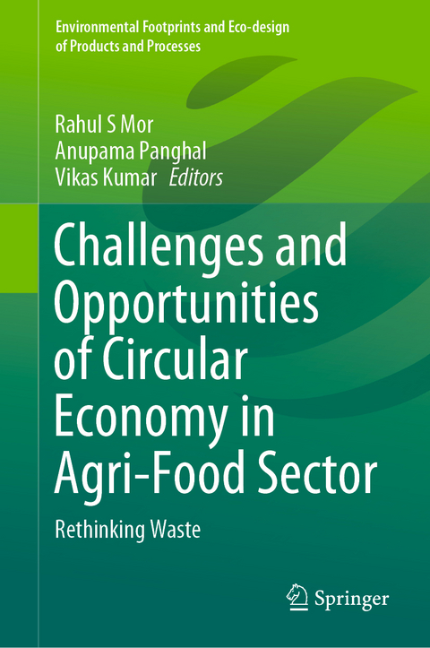 Challenges and Opportunities of Circular Economy in Agri-Food Sector - 