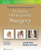 Operative Techniques in Pediatric Orthopaedic Surgery - Flynn, Dr. John M