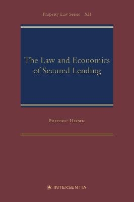 The Law and Economics of Secured Lending - Frederic Helsen