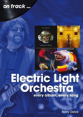 Electric Light Orchestra On Track - Barry Delve