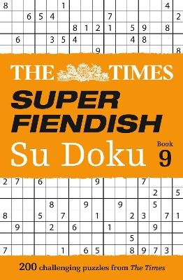 The Times Super Fiendish Su Doku Book 9 -  The Times Mind Games