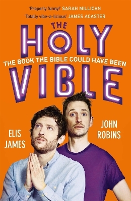 Elis and John Present the Holy Vible - Elis James, John Robins