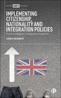 Implementing Citizenship, Nationality and Integration Policies - Djordje Sredanovic