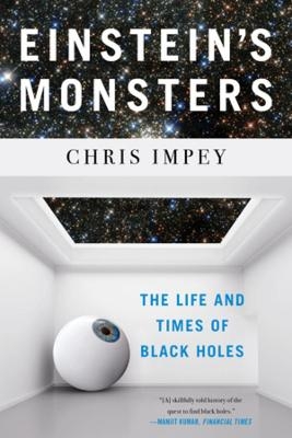 Einstein's Monsters - Chris Impey