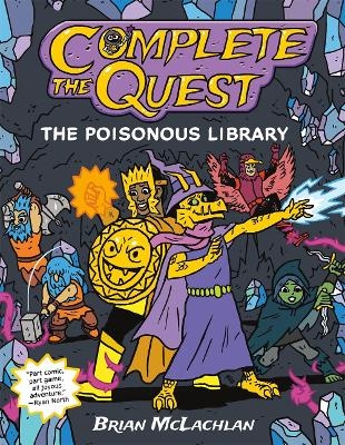 Complete the Quest: The Poisonous Library - Brian McLachlan