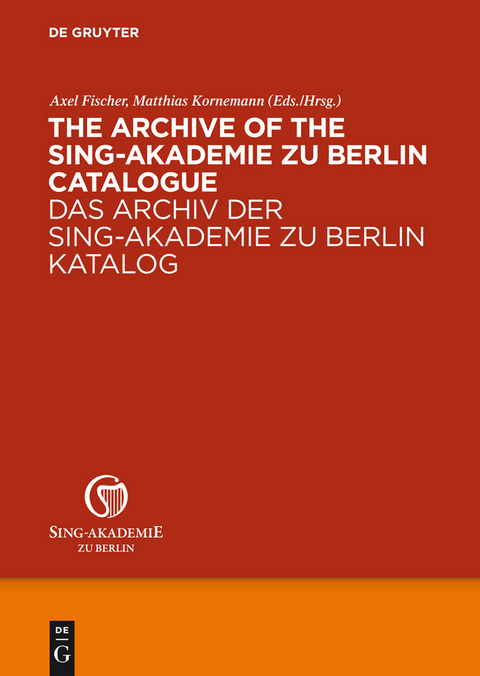 The Archive of the Sing-Akademie zu Berlin. Catalogue - 