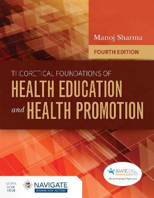 Theoretical Foundations of Health Education and Health Promotion - Manoj Sharma