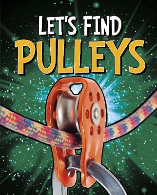 Let's Find Pulleys - Wiley Blevins