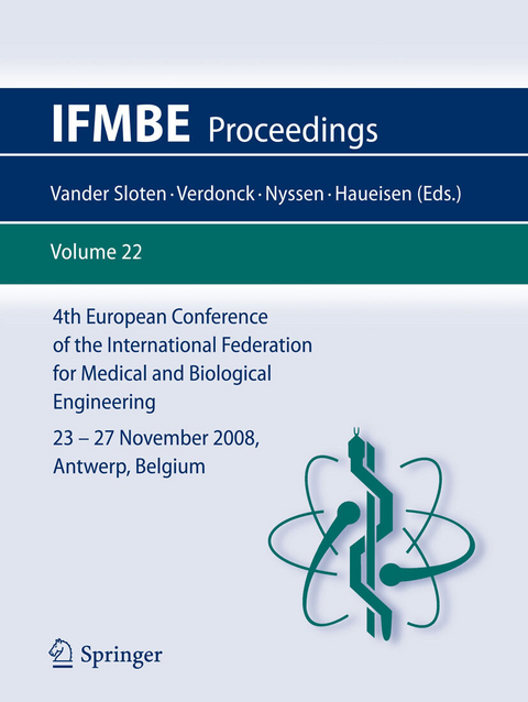 4th European Conference of the International Federation for Medical and Biological Engineering 23 - 27 November 2008, Antwerp, Belgium - 