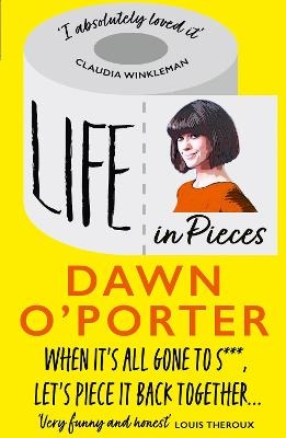 Life in Pieces - Dawn O’Porter