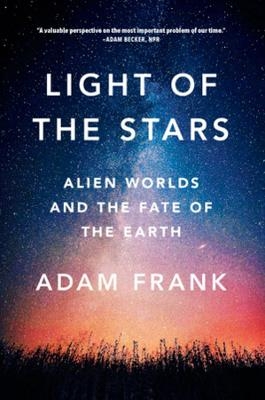 Light of the Stars - Adam Frank