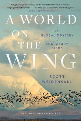 A World on the Wing - Scott Weidensaul