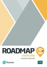 Roadmap A2+ Teacher's Book with Teacher's Portal Access Code - Williams, Damian; Crawford, Hayley