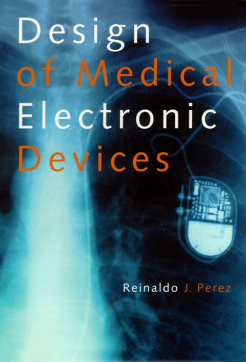 Design of Medical Electronic Devices -  Reinaldo Perez