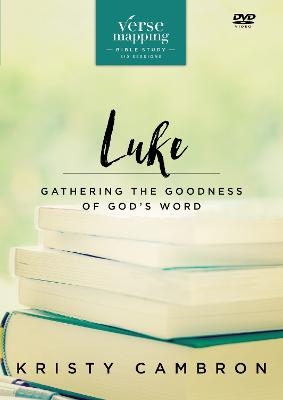 Verse Mapping Luke Video Study - Kristy Cambron