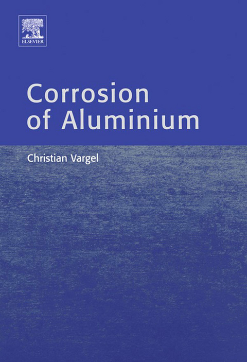 Corrosion of Aluminium -  Christian Vargel