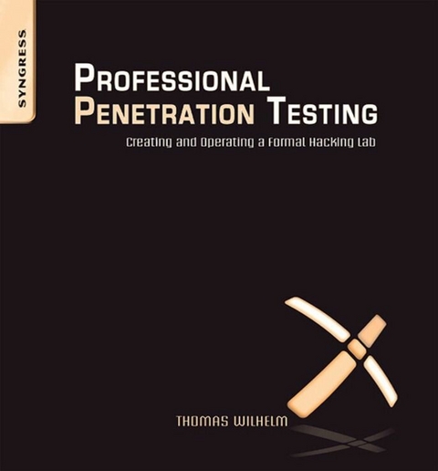 Professional Penetration Testing -  Thomas Wilhelm