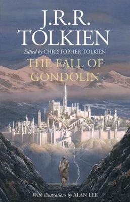 The Fall of Gondolin - J. R. R. Tolkien