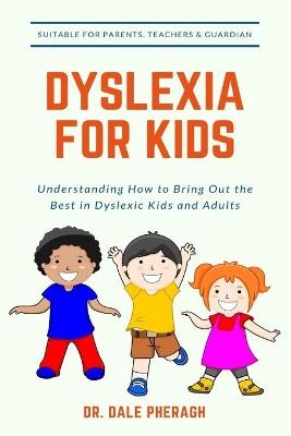 Dyslexia for Kids - Dr Dale Pheragh