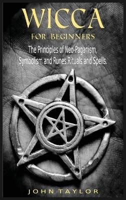 Wicca for Beginners - John Taylor