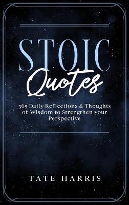 Stoic Quotes - Tate Harris