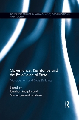 Governance, Resistance and the Post-Colonial State - 