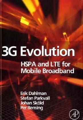 3G Evolution -  Per Beming,  Erik Dahlman,  Stefan Parkvall,  Johan Skold