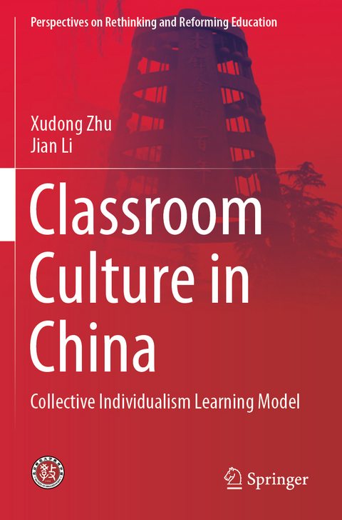 Classroom Culture in China - Xudong Zhu, Jian Li