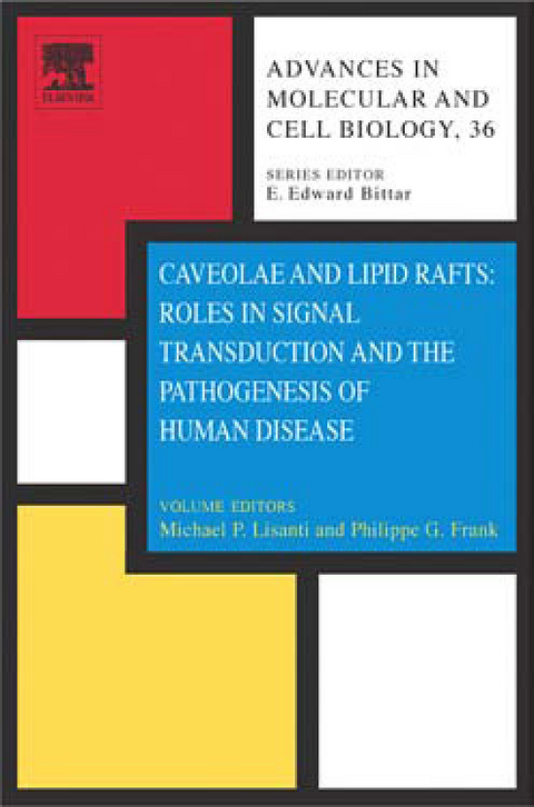 Caveolae and Lipid Rafts: Roles in Signal Transduction and the Pathogenesis of Human Disease - 