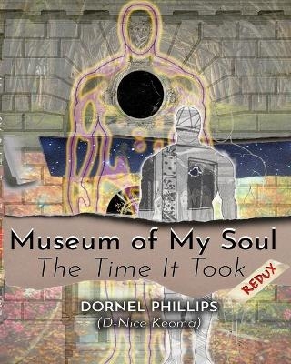 Museum of My Soul - Dornel Phillips