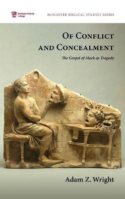 Of Conflict and Concealment - Adam Z Wright