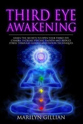 Third Eye Awakening - Marilyn Gillian