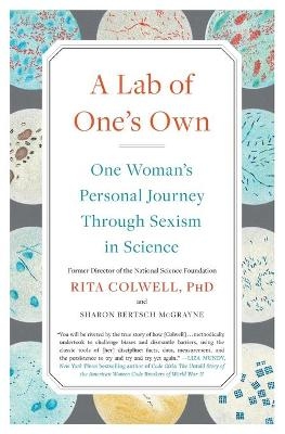 A Lab of One's Own - Rita Colwell, Sharon Bertsch McGrayne