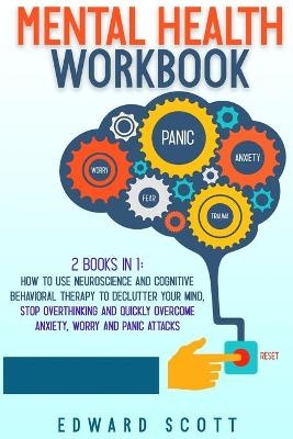 Mental Health Workbook - Edward Scott