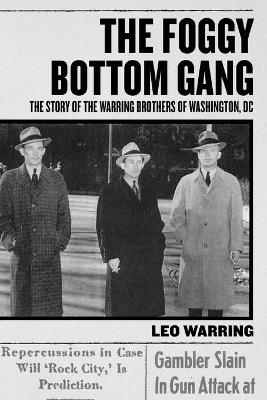 The Foggy Bottom Gang - Leo Warring