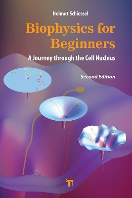 Biophysics for Beginners - Helmut Schiessel