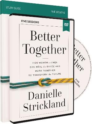 Better Together Study Guide with DVD - Danielle Strickland